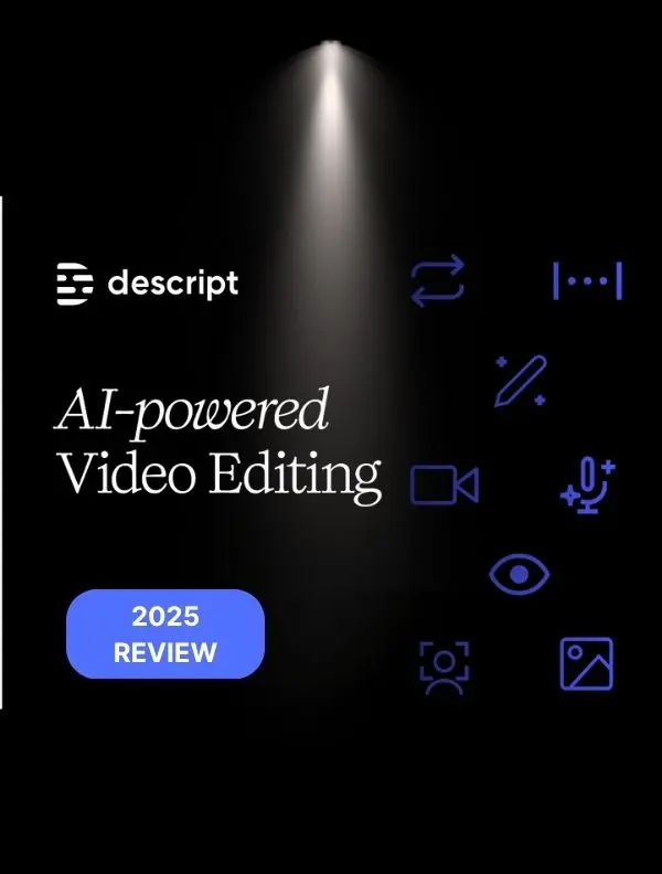 Descript Review 2025