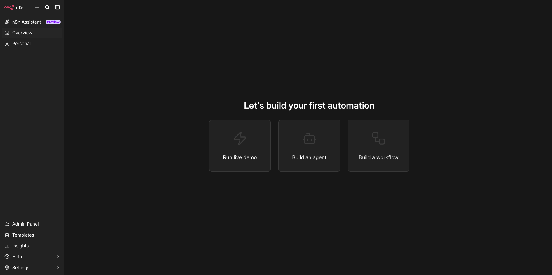 n8n automation dashboard titled Let's build your first automation, with Run live demo, Build an agent and Build a workflow cards and a sidebar listing n8n Assistant, Templates and Insights
